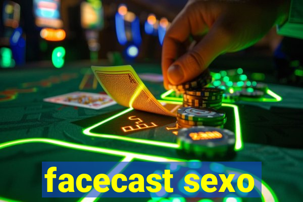 facecast sexo